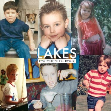 Lakes – ‘Kids’ (featuring Dan Lambton)