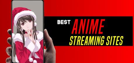 Top 12 Best Anime Streaming Sites To Watch Anime Online For FREE (2020)
