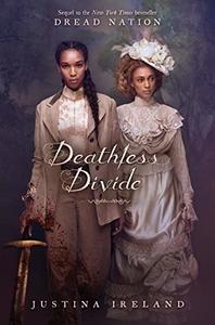 Maggie reviews Deathless Divide by Justina Ireland