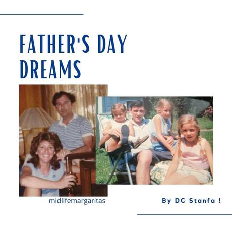 Father’s Day Dreams by DC Stanfa