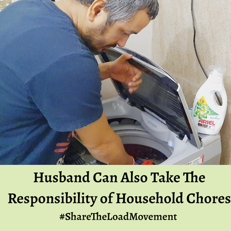 Husband Can Also Take The Responsibility of Household Chores #ShareTheLoad Movement