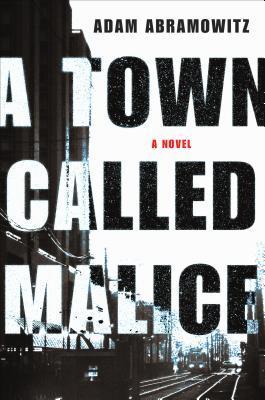 A Town Called Malice by Adam Abramowitz- Feature and Review