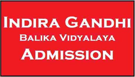 Indira Gandhi Balika Vidyalaya Admission Online Form 2020