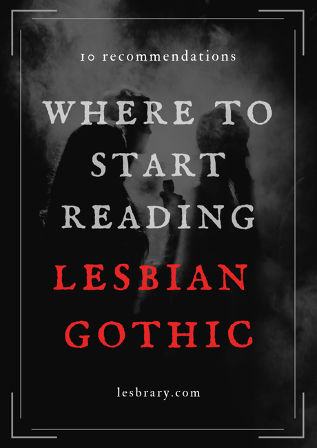 Where to Start Reading Lesbian Gothic