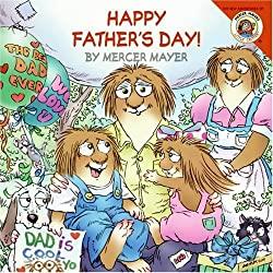 Image: Little Critter: Happy Father's Day! | Paperback: 20 pages | by Mercer Mayer (Author, Illustrator). Publisher: HarperFestival (April 24, 2007)