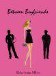 Character Jan Weston Joins us today from Between Boyfriends by Sarka-Jonae Miller