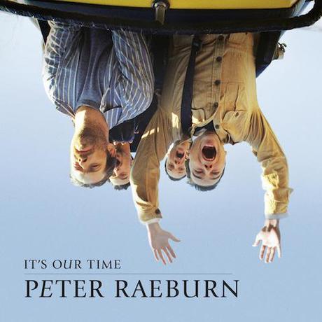 Peter Raeburn It's Our Time Cover Image