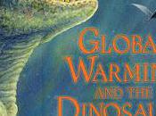 Global Warming Dinosaurs: Fossil Discoveries