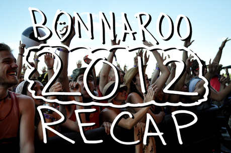 bonnaroo1 BONNAROO 2012 RECAP [FESTIVAL]