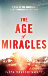 Book Review – The Age of Miracles by Karen Thompson Walker