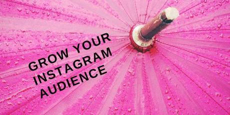 10 Tips to Grow Your Instagram Audience to Take it to the Next Level