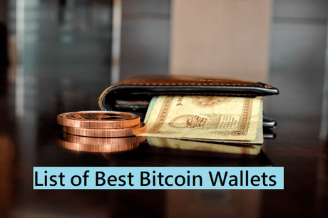 Best Bitcoin Wallets That You Should Use For Storing BTC Best Bitcoin Wallets That You Should Use For Storing BTC