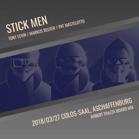 Stick Men: free download of  2018/03/26 Colos​-​Saal, Aschaffenburg, Germany