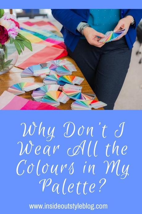 Why Don’t I Wear All the Colours in My Palette?