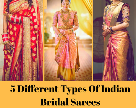 5 Different Types Of Indian Bridal Sarees