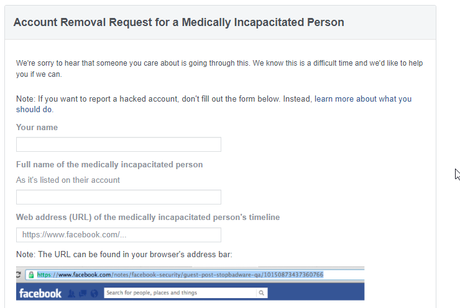 Say good-bye to Facebook: How to Delete Your Facebook Account Permanently Facebook Account Removal Request for a Medically Incapacitated Person