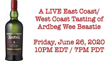A LIVE East Coast / West Coast Tasting of Arbeg Wee Beastie