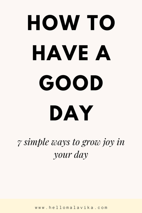 How to have a good day