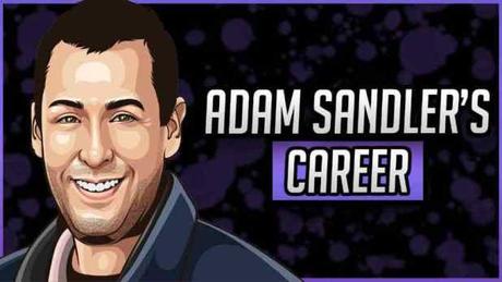 Adam Sandler’s Net Worth in 2020