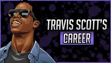 Travis Scott’s Net Worth in 2020