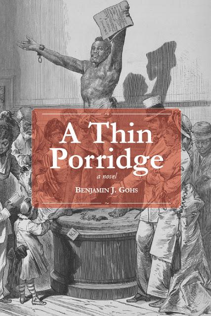 'A Thin Porridge' by Benjamin J. Gohs - front cover