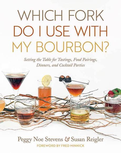 Book Review – Which Fork Do I Use With My Bourbon?