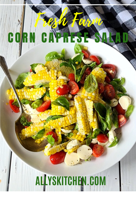 farm fresh corn caprese salad
