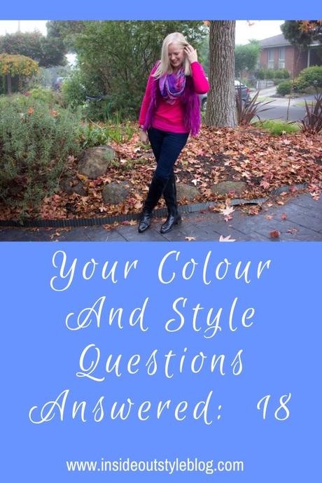 Your Colour and Style Questions Answered on Video: 18