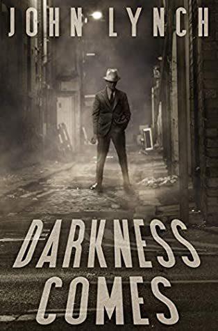 #DarknessComes by @jlynchauthor