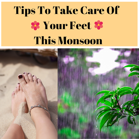 Tips to Take Care of Your Feet This Monsoon