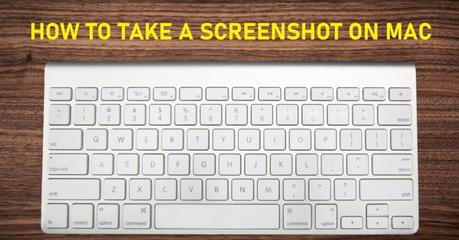 How To Take A Screenshot On A Mac - 3 Simple Methods