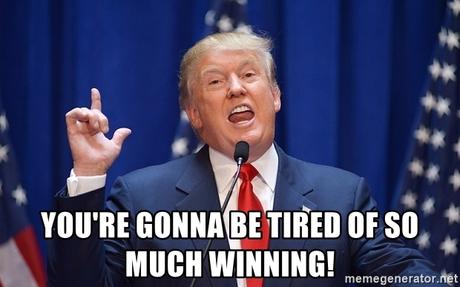 You're gonna be tired of so much winning! - Donald Trump CODE(KEEM ...