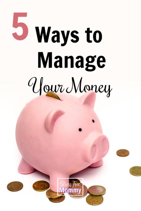 5 Ways to Manage Your Money