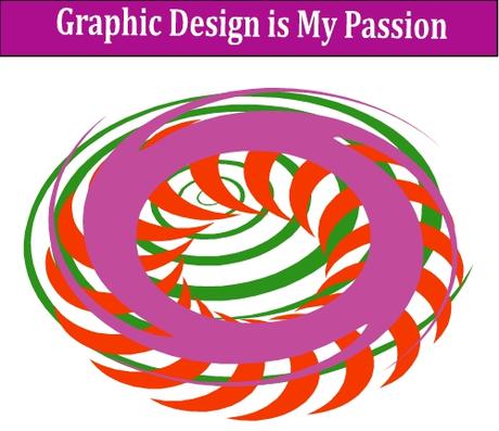 Graphic Design is My Passion (Complete Guide)