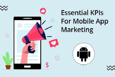 10 Mobile App Marketing KPIs to Build Better Engagement