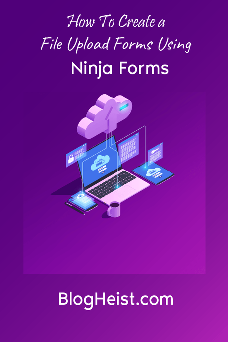 How to create a File Upload Form using Ninja Forms? - Pinterest Image