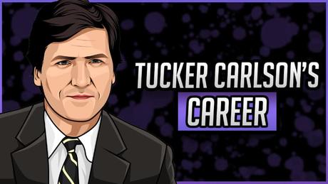 Tucker Carlson’s Net Worth in 2020 - Paperblog
