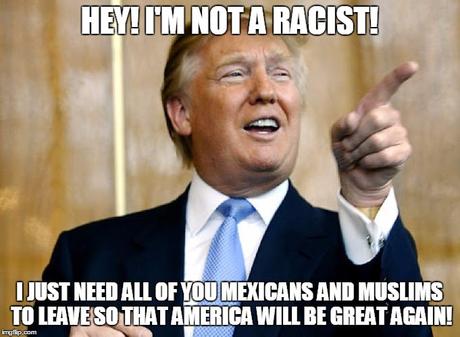Check Out This Trumpian Headline From Yesterday Donald Trump Pointing | HEY! I'M NOT A RACIST! I JUST NEED ALL OF YOU MEXICANS AND MUSLIMS TO LEAVE SO THAT AMERICA WILL BE GREAT AGAIN! | image tagged in donald trump pointing | made w/ Imgflip meme maker