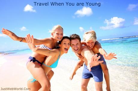 Best Reasons to Travel When You are Young