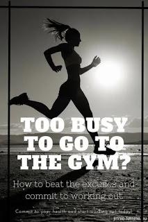Too Busy To Go To The Gym