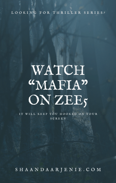 Looking for a thriller series? Watch “Mafia” on ZEE5 which will keep you hooked on your screen