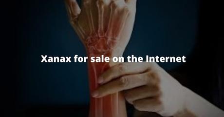 Xanax for sale on the Internet