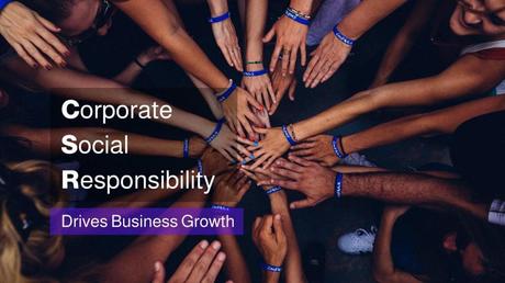 How Corporate Social Responsibility Drives Business Growth (with Infographics)