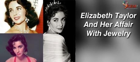 Elizabeth Taylor and her affair with jewelry