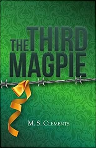 #TheThirdMagpie by @msclementsbook