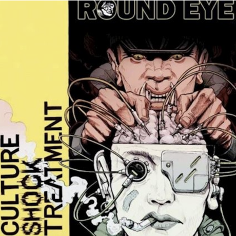 Round Eye – Culture Shock Treatment Album Release + 5 Quick Questions