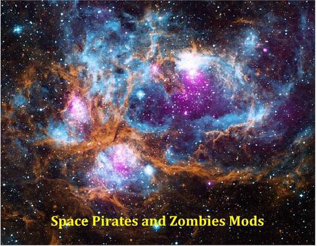 Space Pirates and Zombies Mods – Fight Large Battles on Space & Planets