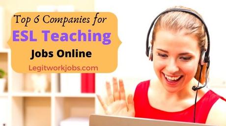 Top 6 Companies for ESL Teaching Jobs Online
