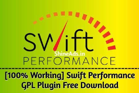[100% Working] Swift Performance GPL Plugin Free Download