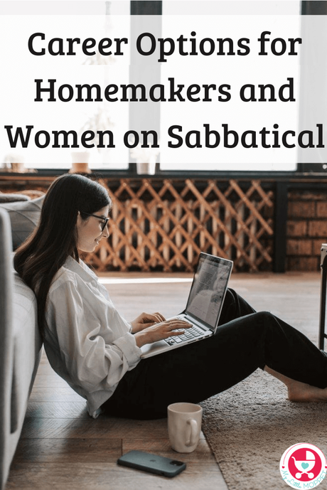 Did you take a career break to raise your kids? Here are some practical Career Options for Homemakers and Women on Sabbatical.